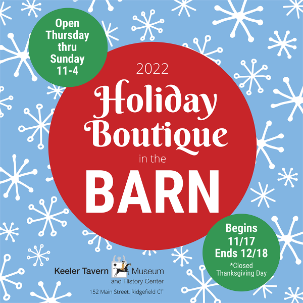 The Holiday Boutique in the Barn Opens Nov. 17 — Keeler Tavern Museum